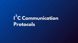 Read more about the article Unlocking the Potential of I²C: A Simplified Approach to Embedded Communication