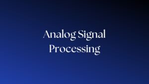 Read more about the article How are Analog Signals Important?