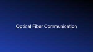 Read more about the article Is Optical Fiber Communication the Future of Information?