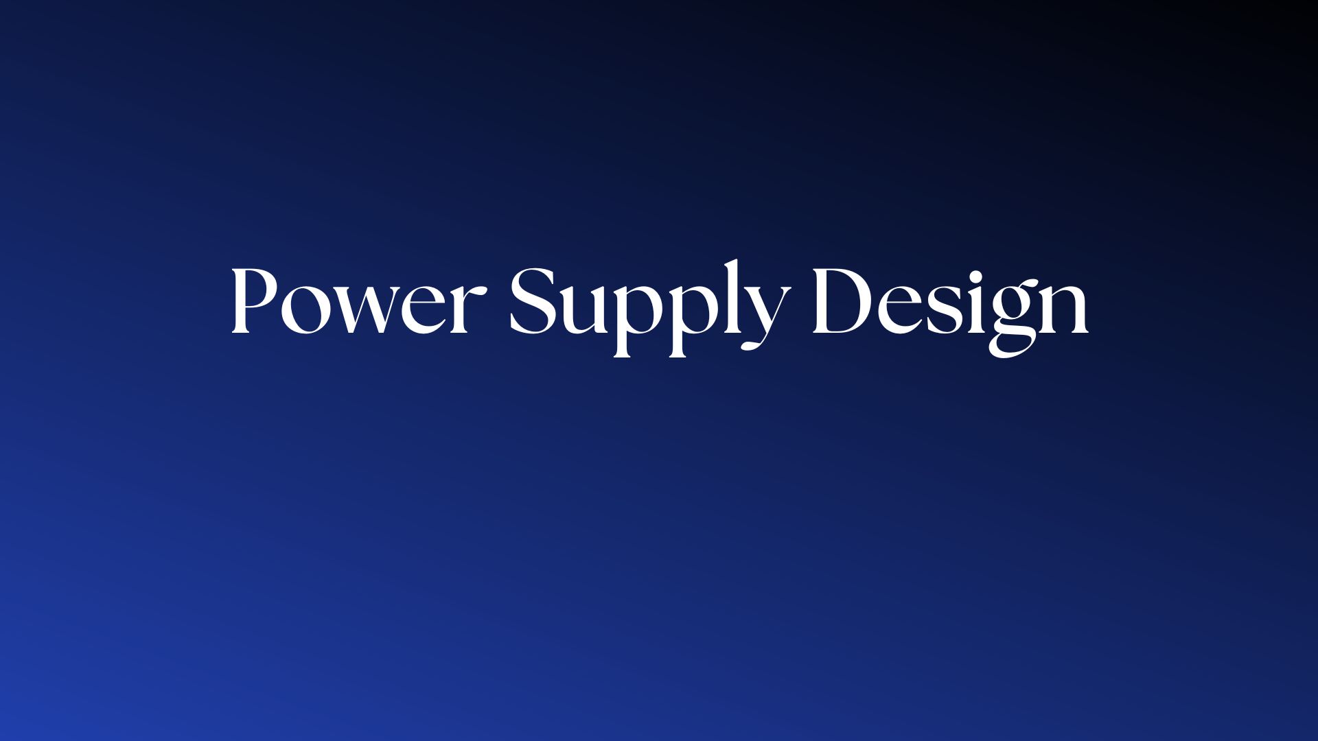 Read more about the article Design the best Power Supply