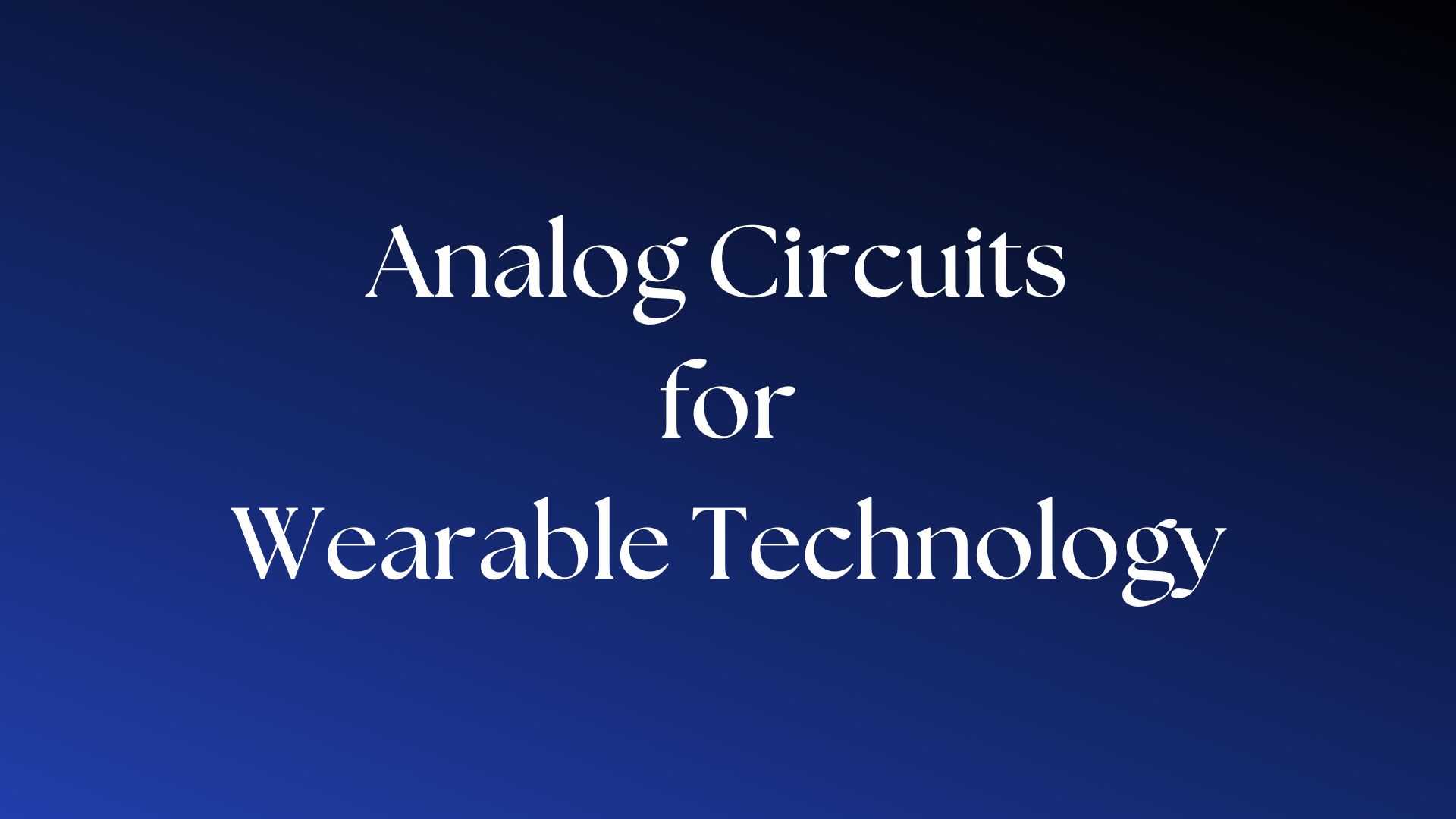 You are currently viewing The Best Wearables use Analog Technology!