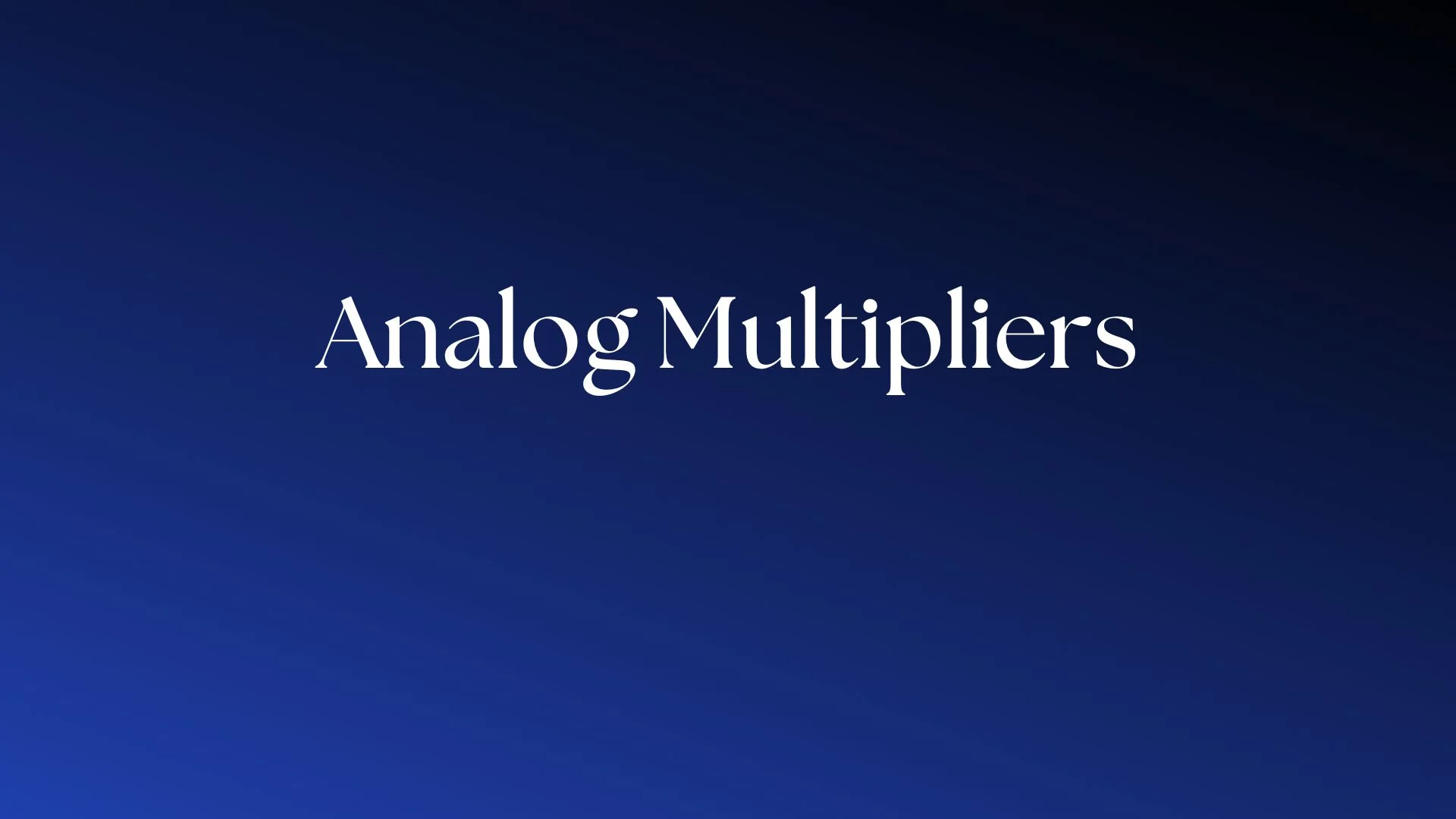 You are currently viewing Are Analog Multipliers the best Devices?